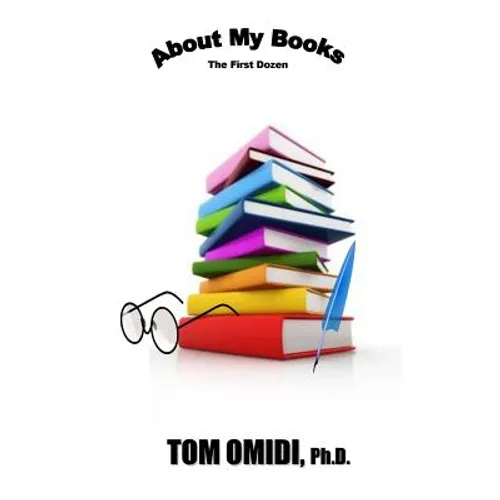 About My Books: The First Dozen