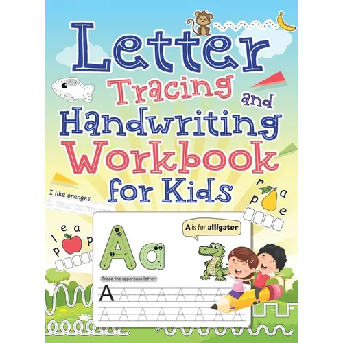 Letter Tracing and Handwriting Workbook for Kids