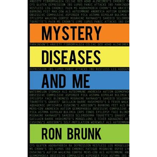 Mystery Diseases And Me: My Battle With Fibromyalgia, Anxiety, IBS, OCD, Gluten, Intestinal Hemorrhages, and more.