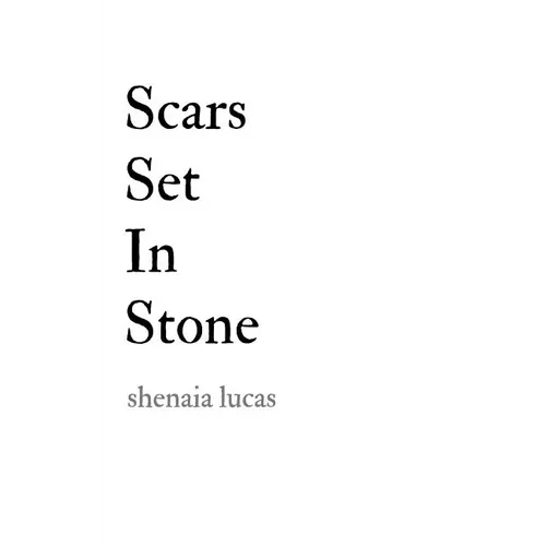 Scars Set In Stone