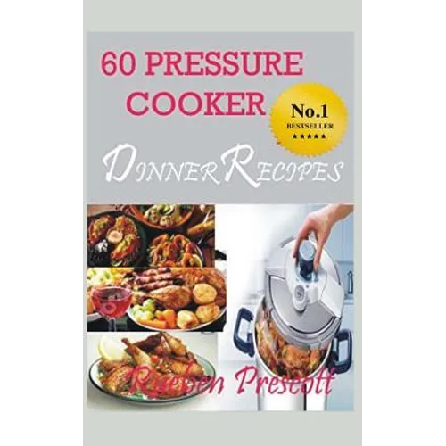 60 Pressure Cooker Dinner Recipes
