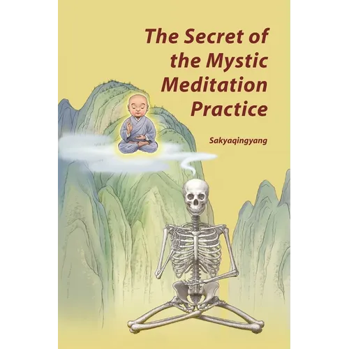 The Secret of the Mystic Meditation Practice