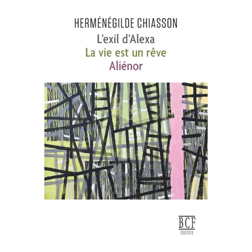 L'exil d'Alexa: La vie est un rêve; Aliénor