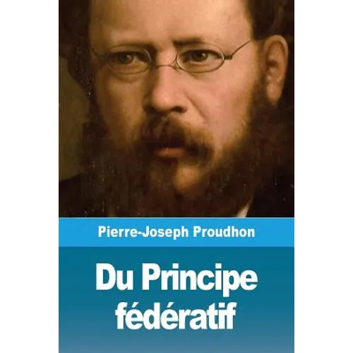 Du Principe fédératif