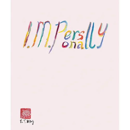 Evelyn Taocheng Wang: I. M. Personally