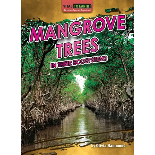 Mangrove Trees in Their Ecosystems