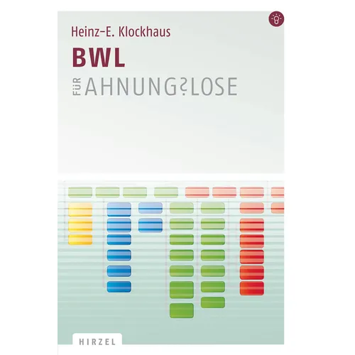 Bwl Fur Ahnungslose: Eine Einstiegshilfe