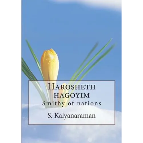Harosheth hagoyim: Smithy of nations