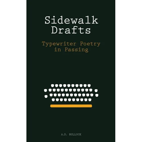 Sidewalk Drafts: Typewriter Poetry in Passing