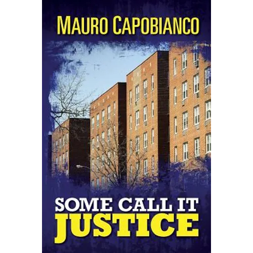 Some Call It Justice