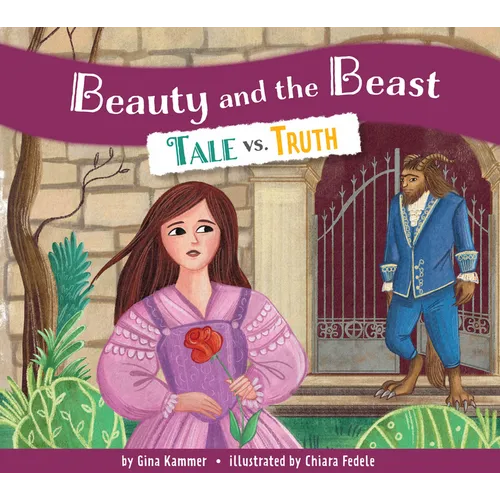 Beauty and the Beast: Tale vs. Truth