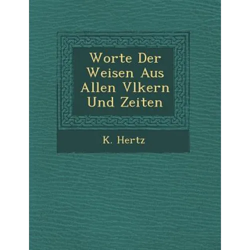 Worte Der Weisen Aus Allen V Lkern Und Zeiten