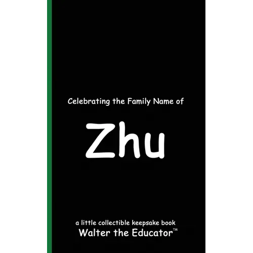 Celebrating the Family Name of Zhu