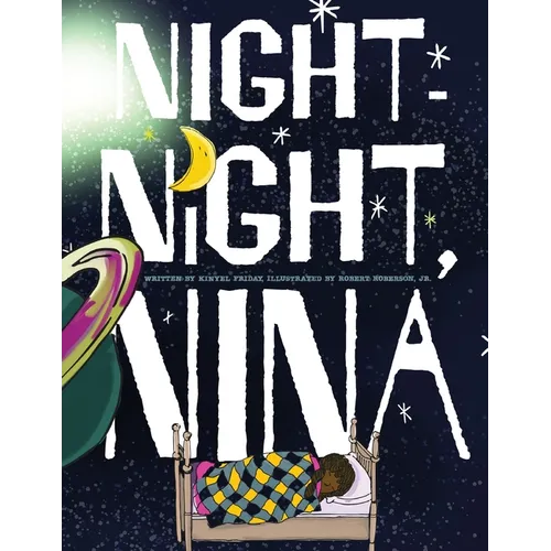 Night-Night, Nina: All little ones need their beauty sleep
