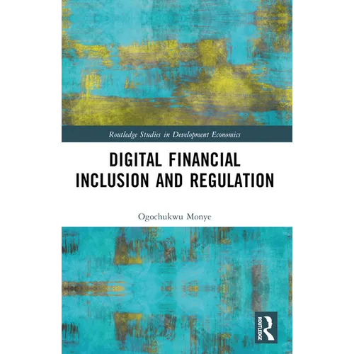 Digital Financial Inclusion and Regulation