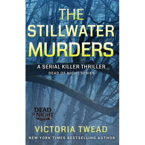 The Stillwater Murders: A gripping serial killer thriller from the New York Times bestselling author