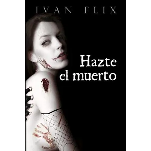 Hazte el muerto