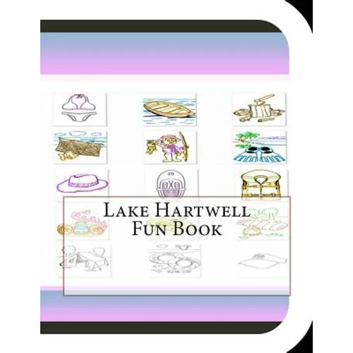 Lake Hartwell Fun Book: A Fun and Educational Book About Lake Hartwell