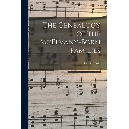 The Genealogy of the McElvany-Born Families