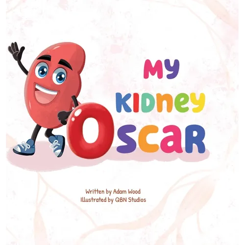 My Kidney Oscar - Hardcover