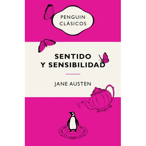Sentido Y Sensibilidad (Ediciones Icã3nicas) / Sense and Sensibility