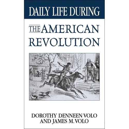 Daily Life During the American Revolution