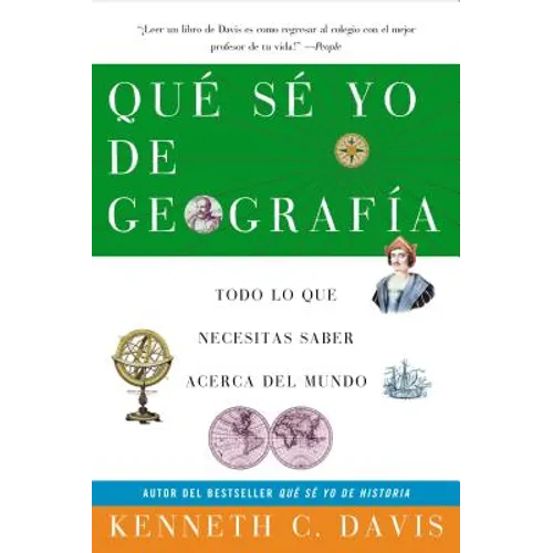 Que Se Yo de Geografia: Todo lo que Necesitas Saber Acerca del Mundo