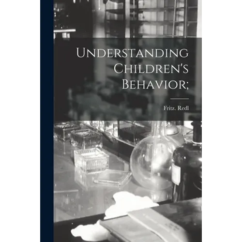 Understanding Children's Behavior;