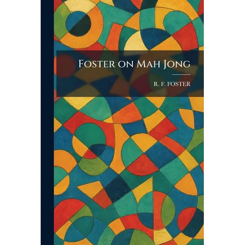 Foster on Mah Jong