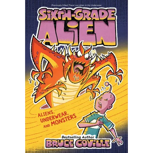 Aliens, Underwear, and Monsters