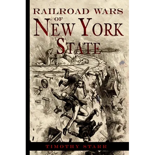 Railroad Wars of New York State