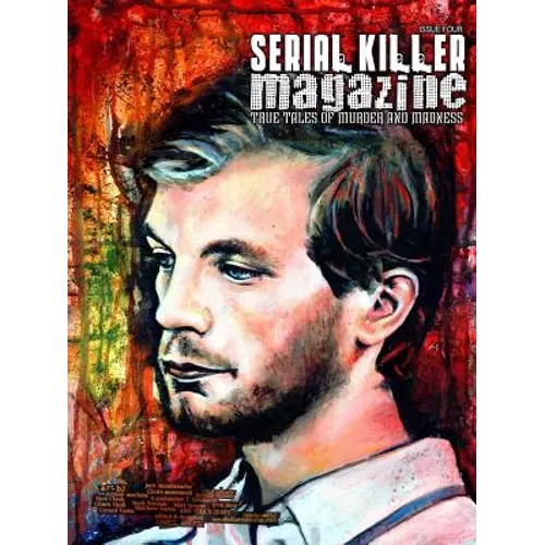 Serial Killer Magazine Issue 4