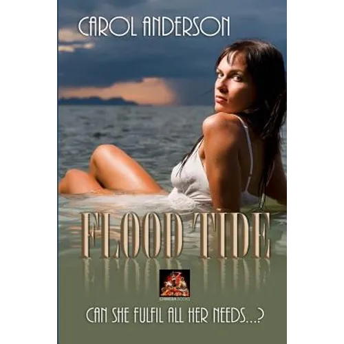 Flood Tide: Can she fulfil all her needs...?