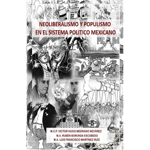 Neoliberalismo y Populismo en el Sistema Politico Mexicano