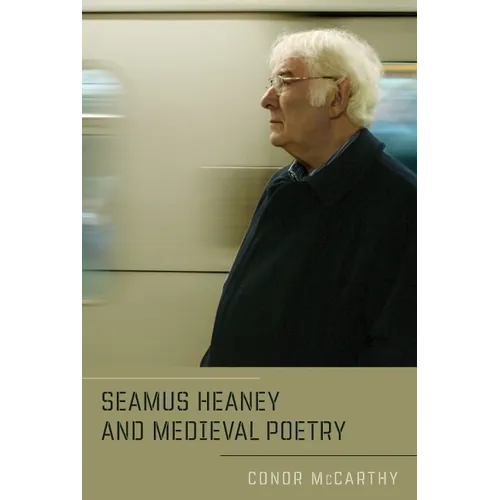 Seamus Heaney and Medieval Poetry