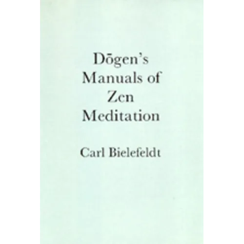 Dogen's Manuals of Zen Meditation