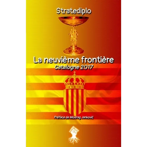 La neuvième frontière: Catalogne 2017
