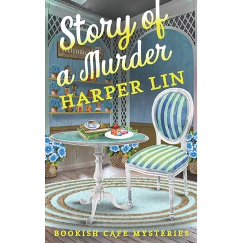 Story of a Murder: A Bookish Cafe Mystery