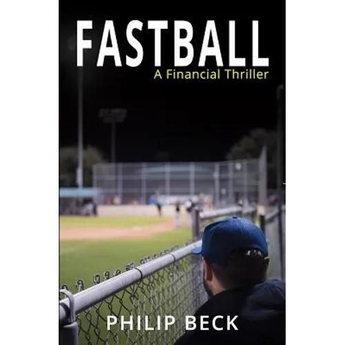 Fastball: A Financial Thriller