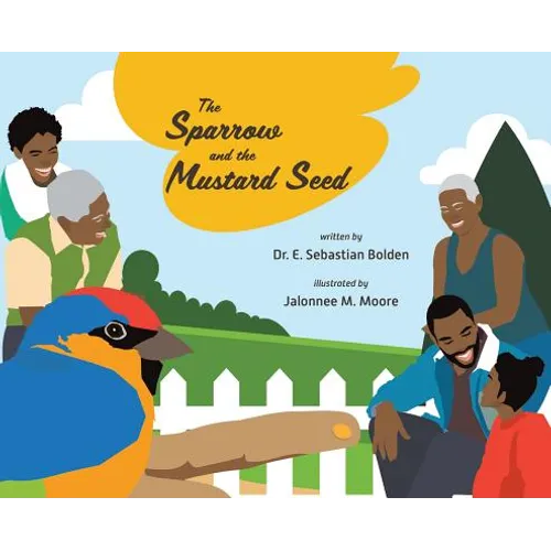 The Sparrow and the Mustard Seed