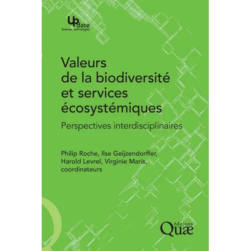 Valeurs de la biodiversité et services écosystémiques: Perspectives interdisciplinaires