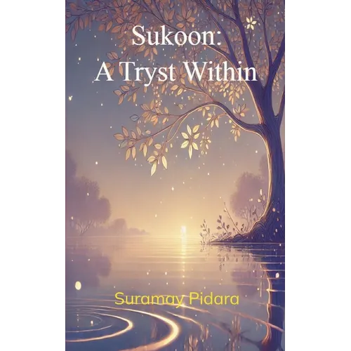 Sukoon: A Tryst Within