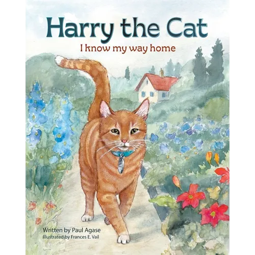 Harry the Cat: I Know My Way Home
