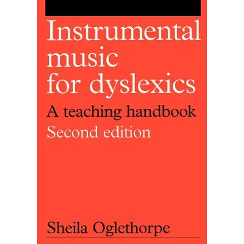 Instrumental Music for Dyslexics: A Teaching Handbook