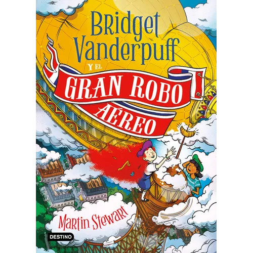 Bridget Vanderpuff 3. Bridget Vanderpuff Y El Gran Robo Aéreo / Bridget Vanderpuff and the Great Airship Robbery