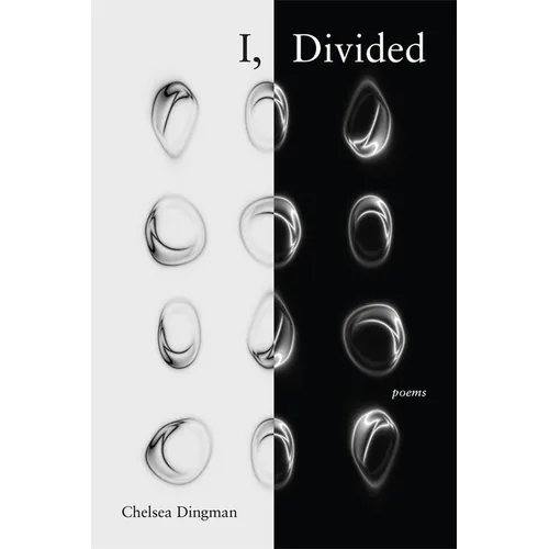 I, Divided: Poems