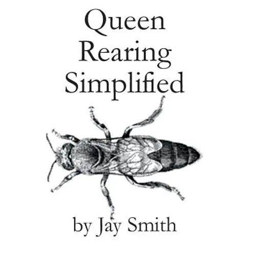 Queen Rearing Simplified