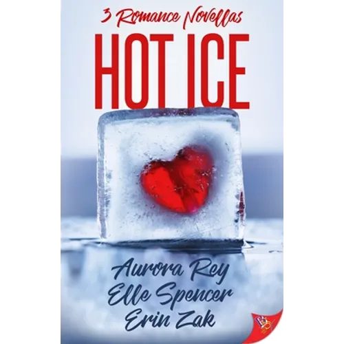 Hot Ice: Romance Novellas