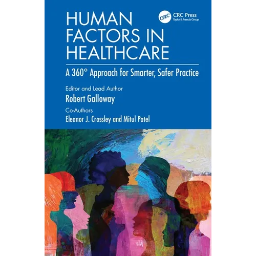 Human Factors in Healthcare: A 360° Approach for Smarter, Safer Practice