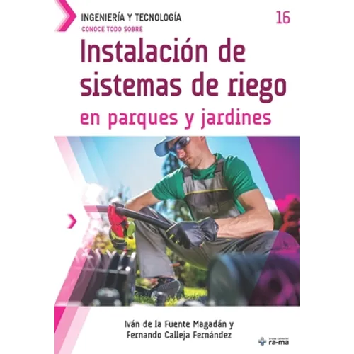 Conoce todo sobre Instalación de sistemas de riego en parques y jardines